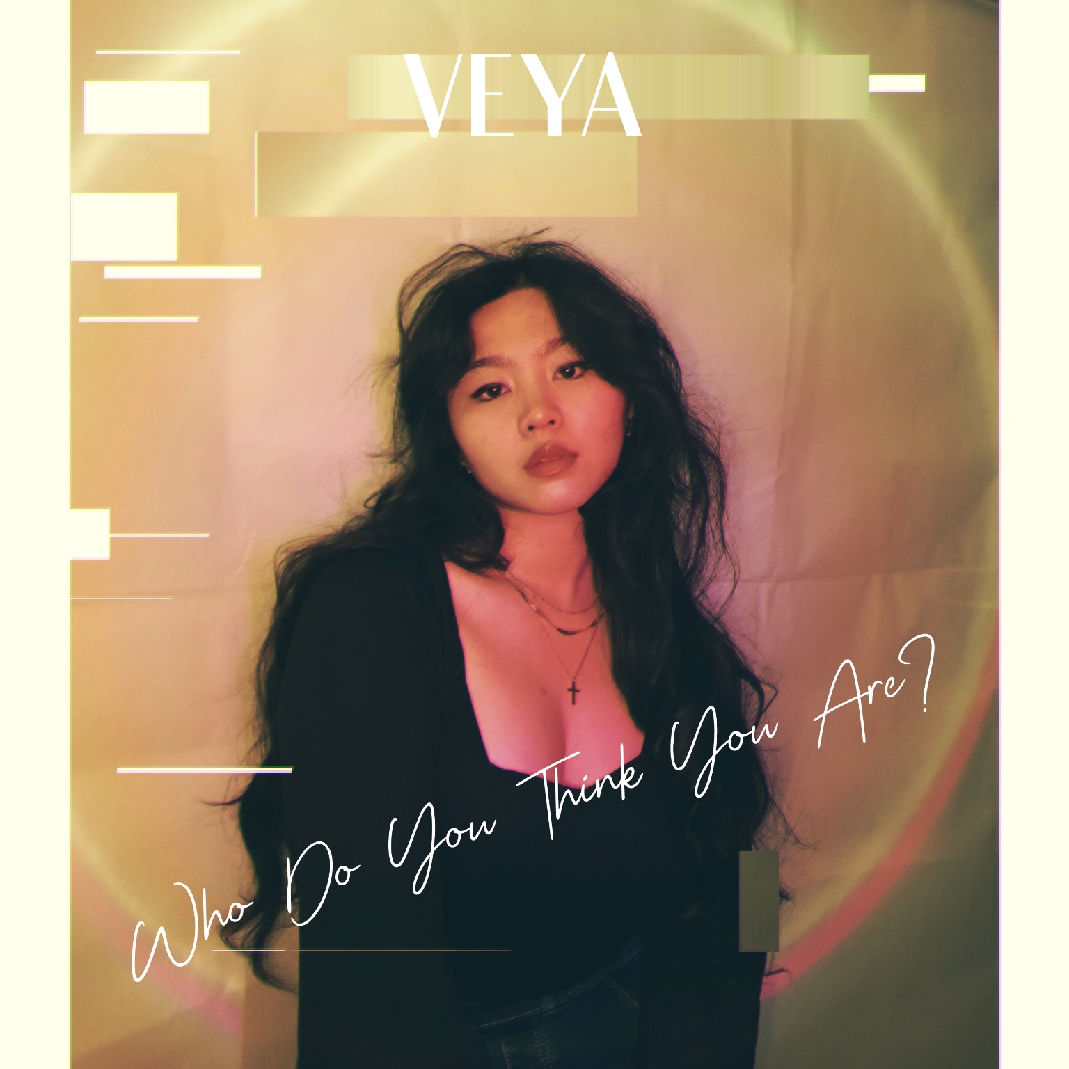 VEYA — Who Do You Think You Are?